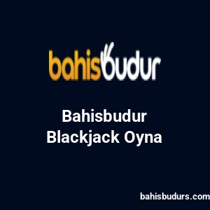 Bahisbudur Blackjack Oyna