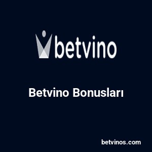 Betvino Bonusları