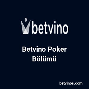 Betvino Poker Bölümü