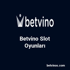 Betvino Slot Oyunları